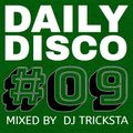 DJ Tricksta - Daily Disco 09