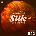 Monstercat Silk Showcase 642 (Hosted by A.M.R)
