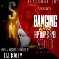 DEEJAY KALLY BANGING REAL HIPHOP & RNB BEST HITS