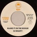 DJ Mighty - Blame It On The Boogie