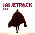 JAI JETPACK EDM EP.5 - ใครอยากเป็นซุปเปอร์แมน ฉันนะสิ ฉันนะสิ