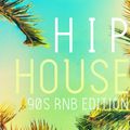 HipHouse: 90's R&B Edition (Sample)