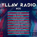Yllaw Radio by Adrien Toma - Episode 05