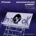 wannamarchi.club w/ MØSKF - 27-Feb-21