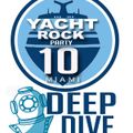 Yacht Rock Party 10 ( Deep Dive) DJ Alex Gutierrez