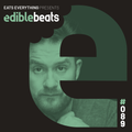 EB089 - edible bEats - Eats Everything live from Resistance - Mexico City, South America (Part 2)