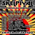 Skelpival Live Stream - 2020-06-13