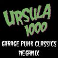 Ursula 1000's 60's Garage Punk Primer 101