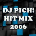 DJ Pich! Hit Mix 2006