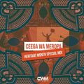 Ceega Wa Meropa - Heritage Month Special Mix