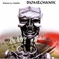 Manu Le Malin - Biomechanik 1
