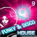 Funky & Disco House [Mix 9]