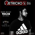 Petrichor 86 guest mix by THIL4N (Sri Lanka)