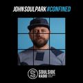 Soulside Radio present John SOULPARK #Confined
