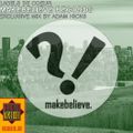 Makebelieve Records - Label de Coeur - Exclusive Mix by Adam Hicks