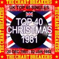UK TOP 40 :  20 DECEMBER 1981 - 02 JANUARY 1982 - THE CHART BREAKERS