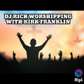 DJ Rich Worshiping with Kirk Franklin