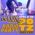 POTZ Music Is Love deLUXe afterwork Radio Party April 8 '22