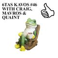 6TAS KAVOS #46 WITH CRAIG, MAVROS & QUAINT
