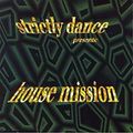 Strictly House Mission Vol. 1