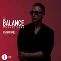 Dubfire - Balance Selections 118