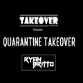 Quarantine Takeover - Deep House Mix - Ryan Britto
