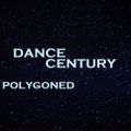 POLYGONED - DANCENTURY 29.04.2019