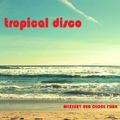 tropical disco