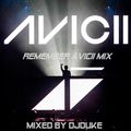Remember Avicii Mix 2018