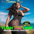 NEW DANCEHALL MIX (JULY 2017) #4 TURN YOUR LIGHTS DOWN LOW - KY-MANI MARLEY YANIQUE CURVY DIVA