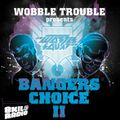 8kilo Radio Special ft. Wobble Squad - Bangers Choice 2 (5.10.11)