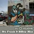 Nu Funk 9 BBoy Mix by DJ Vojche
