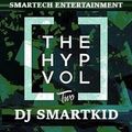 The Hype Vol 2_Dj Smartkid 24.10 Hype Set @Latessara
