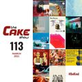 CAKE Show - 113 [March 2021]