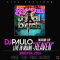 DJ PAULO LIVE ! (Miami March 04, 2023) WARM UP-House-Tribal-NuDisco