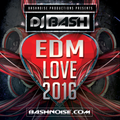 DJ Bash - EDM Love 2016