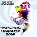 DJ Swa presents the Swaliban Yearmix 2016 !! Clean version