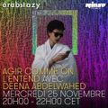 Agir Comme On L'Entend : Alberto Balsalm invite Deena Abdelwahed - 25 Novembre 2015