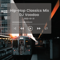 @IAmDJVoodoo - Hip-Hop Classics Mix (2022-01-21)