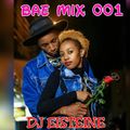 BAE MIX 01 DJ EISTEINE THE ONE