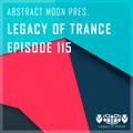 Abstract Moon pres. The Pandora's Box - Legacy Of Trance Podcast 115 (21-12-2018)
