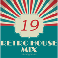 Dance to the House vol.19 - Retro House, Techno, Trance, ...