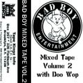 Doo Wop & Puff Daddy - Bad Boy Mixtape Vol 2 (1995)