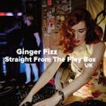 Ginger Fizz - Straight From The Play Box