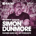 Defected In The House Radio Glitterbox Takeover with Simon Dunmore 15.08.16 Guest Mix Get Down Edits