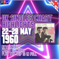 CHART HIGHLIGHTS : UK SINGLES CHART 22-28 MAY 1960 ***TOP 10 + CLIMBERS + NEW ENTRIES***
