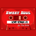 Sweet Soul Love Songs #1