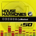 House Harmonies 50