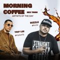 DJ I Rock Jesus  Morning Coffee Mix  Artists of The Day ( Trip Lee & Bizzle ) 4.4.2023