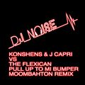 KONSHENS & J CAPRI VS THE FLEXICAN : PULL UP TO MI BUMPER MOOMBAHTON MASHUP